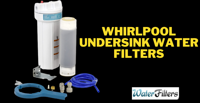 Whirlpool Undersink Filters