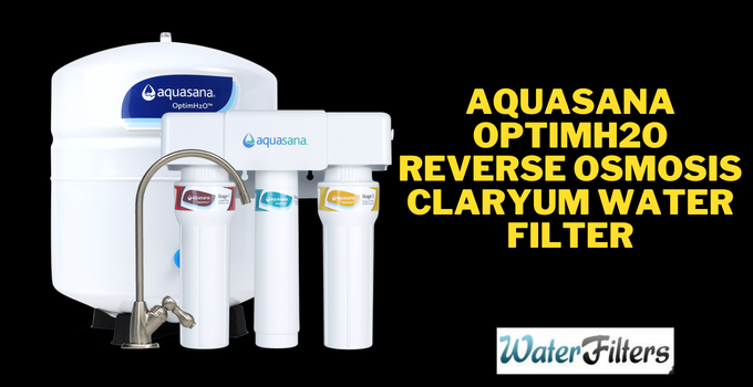 aquasana optimh2o reverse osmosis claryum water filter